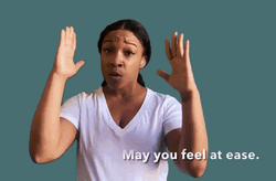 Asl May You Feel At Ease GIF