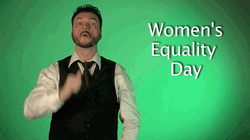 Asl Sign With Robert Women's Equality Day GIF