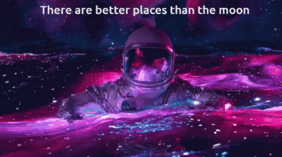 Astronaut Swimming In Galaxy Saying There Are Better Places Than The Moon GIF