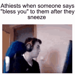 Atheist Bless You GIF