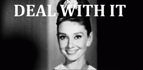 Audrey Hepburn Black And White Deal With It GIF