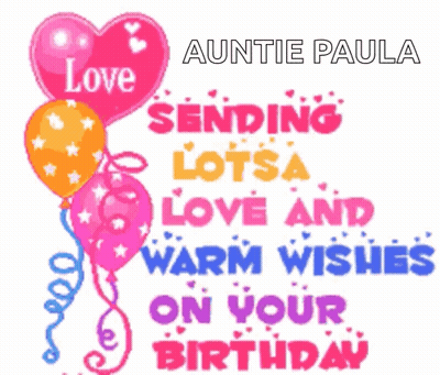 Auntie Paula Sending Love And Warm Birthday Wishes GIF