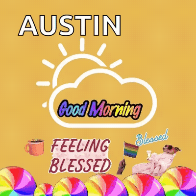 Austin Good Morning Feeling Blessed Rainbow Lollipops GIF