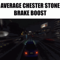 Average Chester Stone Brake Boost GIF