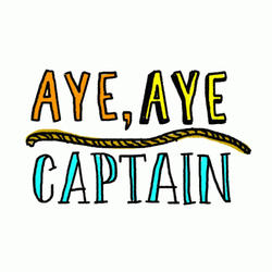 Aye Aye Captain Colorful Calligraphy GIF