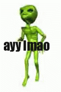 Ayy Lmao Alien Dancing GIF