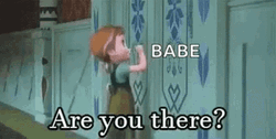 Babe Are You There Anna GIF