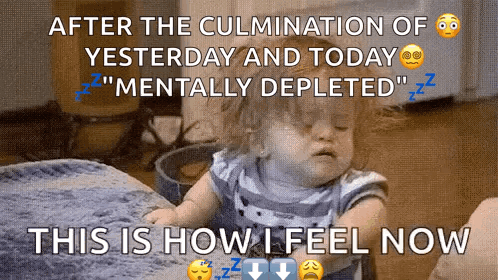 Baby Captioned Mentally Depleted After Yesterday And Today GIF