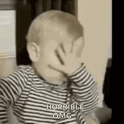 Baby Covering Face Saying Horrible OMG GIF