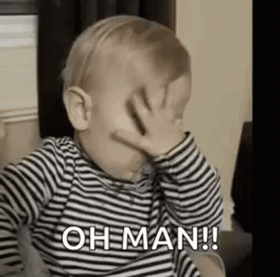 Baby Covering Face Saying Oh Man GIF