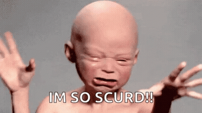 Baby Crying Saying Im So Scurd GIF