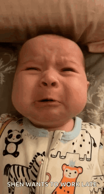 Baby Crying Shen Wants To Work Late GIF