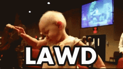 Baby Dancing In Front Of Lawd Sign GIF
