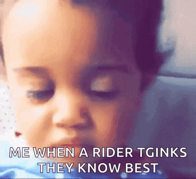 Baby Face Saying Me When Rider Thinks They Know Best GIF