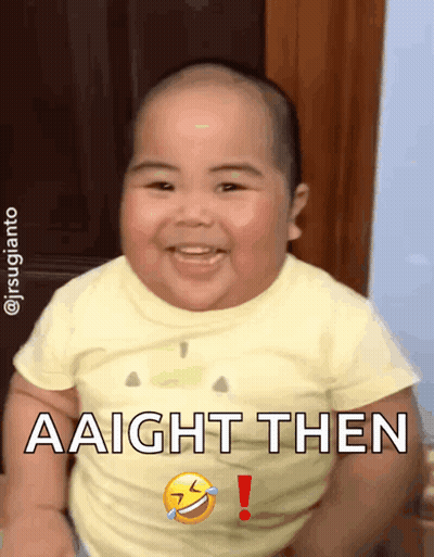 Baby In Yellow Shirt Saying Aaight Then GIF