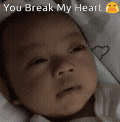 Baby Laying In Crib You Break My Heart GIF
