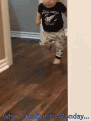 Baby Made It Through Monday GIF