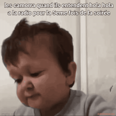 Baby Making Face Les Camorra Quand Ils Entendent Hola Hola GIF
