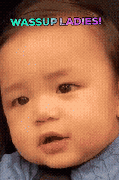 Baby Making Funny Face Saying Wassup Ladies GIF