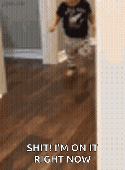 Baby Running In Hallway Saying Shit I'm On It GIF