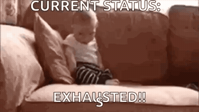 Baby Saying Current Status Exhausted GIF