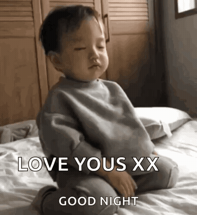 Baby Saying Love Yous XX Good Night