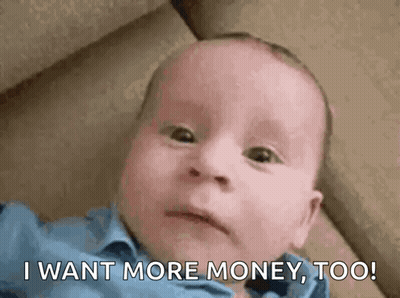 Baby Says I Want More Money Too GIF