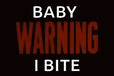 Baby Warning I Bite Sign GIF