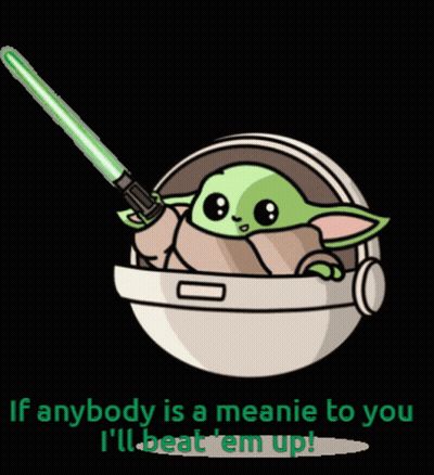 Baby Yoda Holding Green Lightsaber If Anybody Is Meanie GIF