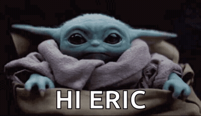 Baby Yoda Saying Hi Eric