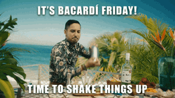 Bacardi Friday Time To Shake GIF