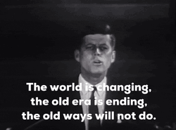 Back And To The Left JFK Changing World GIF