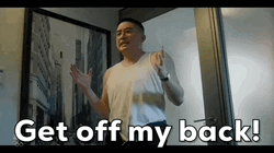 Back Off Get Off My Back GIF