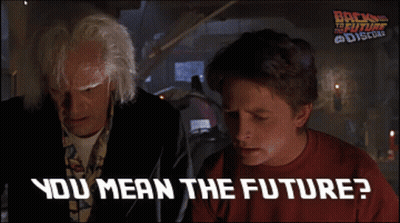 Back To The Future Poster You Mean The Future GIF