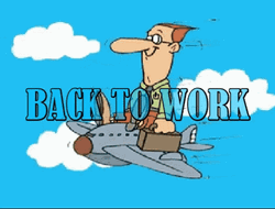 Back To Work Up On Air Moving Art GIF