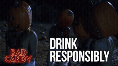 Bad Candy Poster Saying Drink Responsibly GIF
