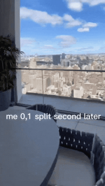 Balcony Saying Me 0.1 Split Second Later GIF