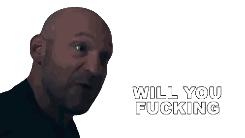 Bald Man With Will You Fucking Sticker