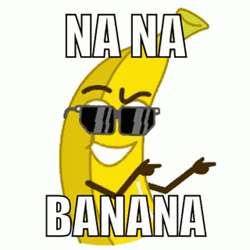 Banana Has A Nana Face GIF