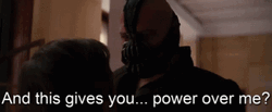 Bane Do You Feel Incharge GIF