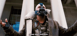 Bane None Shall Interfere GIF
