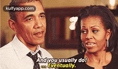 Barack Obama And Michelle Obama Talking Saying And You Usually Do Eventually GIF