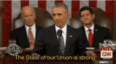 Barack Obama Is Giving A Speech At The State Of The Union And Says The State Of Our Union Is Strong GIF