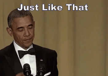 Barack Obama Mic Drop Meme Just Like That GIF