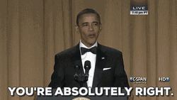 Barack Obama True Dat You're Absolutely Right GIF