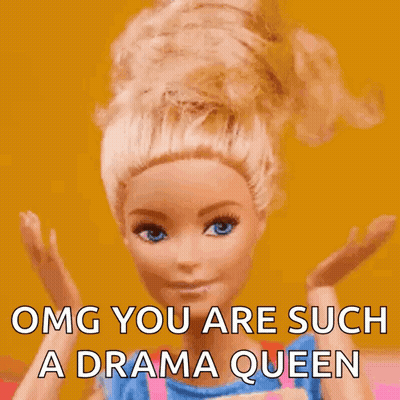 Barbie Doll Saying Drama Queen GIF