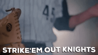 Baseball Glove Saying Strike Em Out Knights GIF