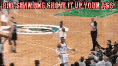 Basketball Game With Bill Simmons Shove It Up Your Ass GIF