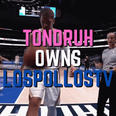 Basketball Player Tondruh Owns Lospollostv GIF