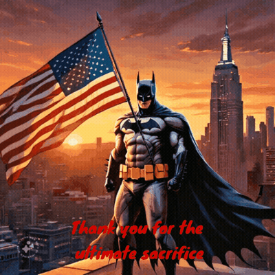 Batman Holding American Flag Thank You for the Ultimate Sacrifice